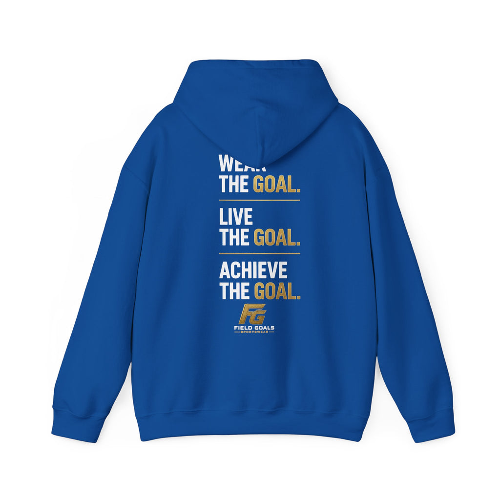 Field Goals Sportswear Pullover Hoodie — "Wear the Goal. Live the Goal. Achieve the Goal." Motivational