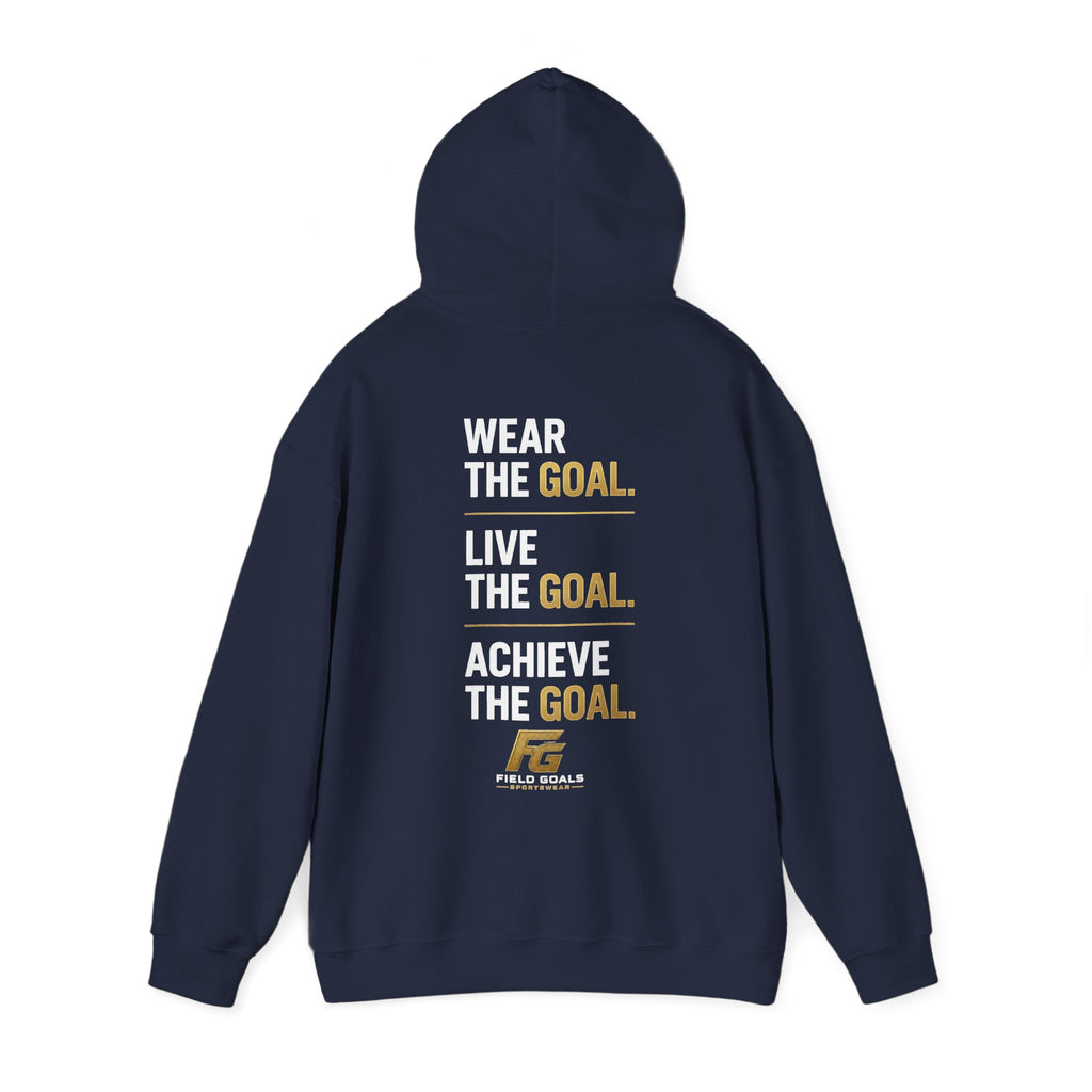 Field Goals Sportswear Pullover Hoodie — "Wear the Goal. Live the Goal. Achieve the Goal." Motivational