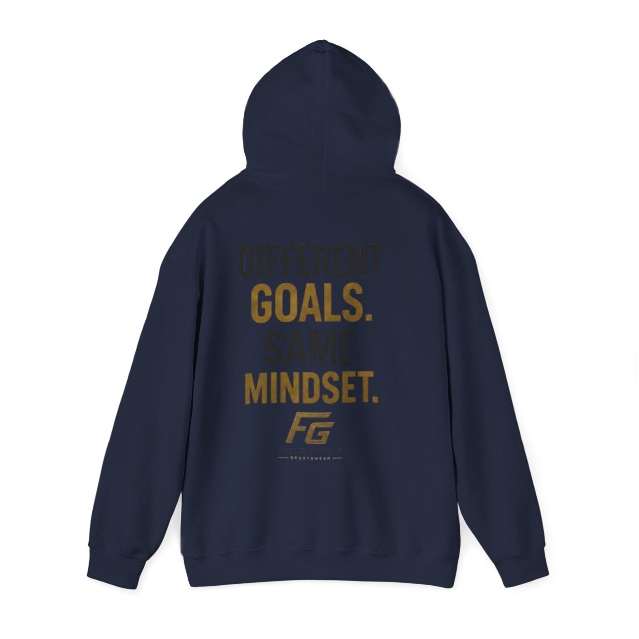 Field Goals Sportswear Pullover Hoodie — “Different Goals. Same Mindset.” Hoodie