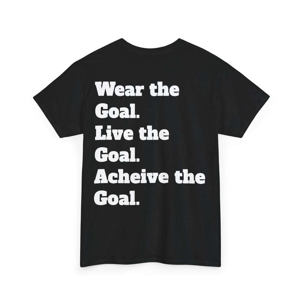Field Goals Sportswear Motivational T-Shirt — "Wear the Goal, Live the Goal, Achieve the Goal"