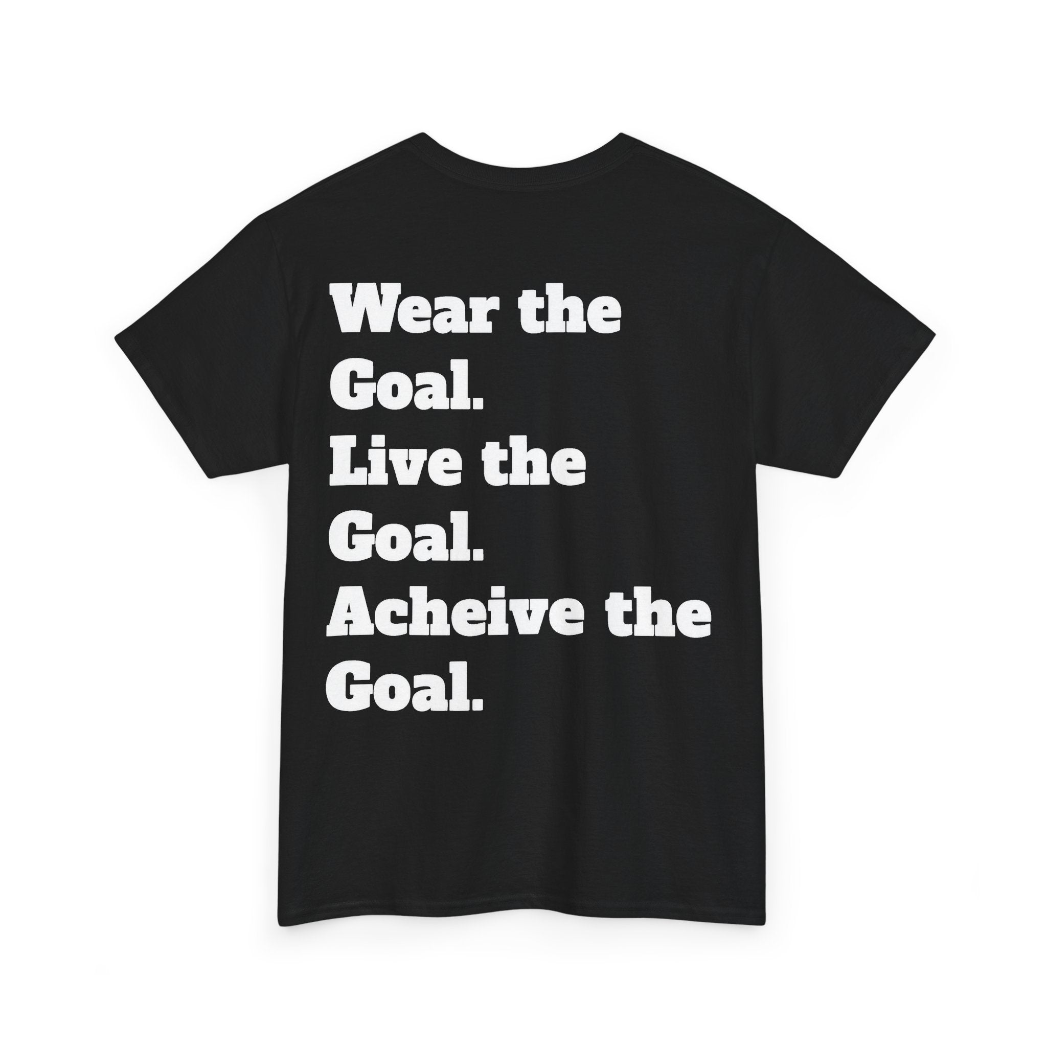 Field Goals Sportswear Motivational T-Shirt — "Wear the Goal, Live the Goal, Achieve the Goal"