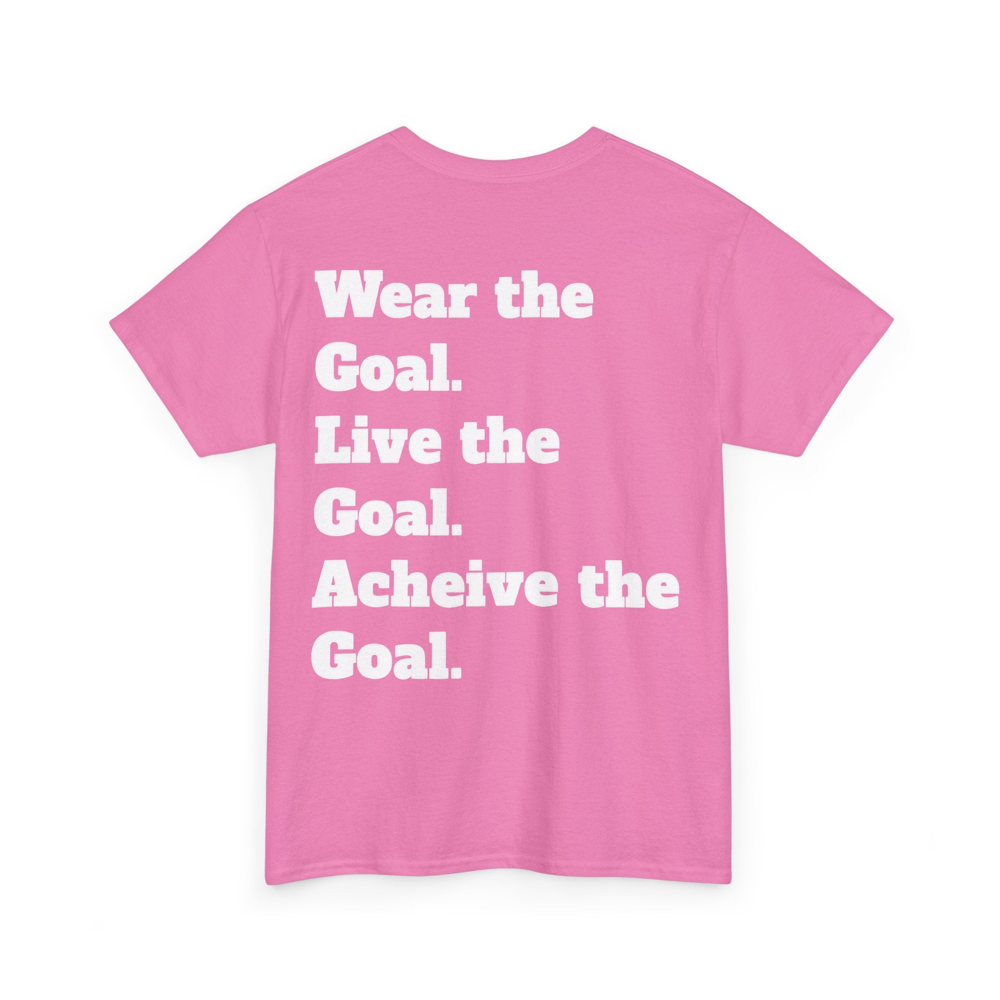 Field Goals Sportswear Motivational T-Shirt — "Wear the Goal, Live the Goal, Achieve the Goal"