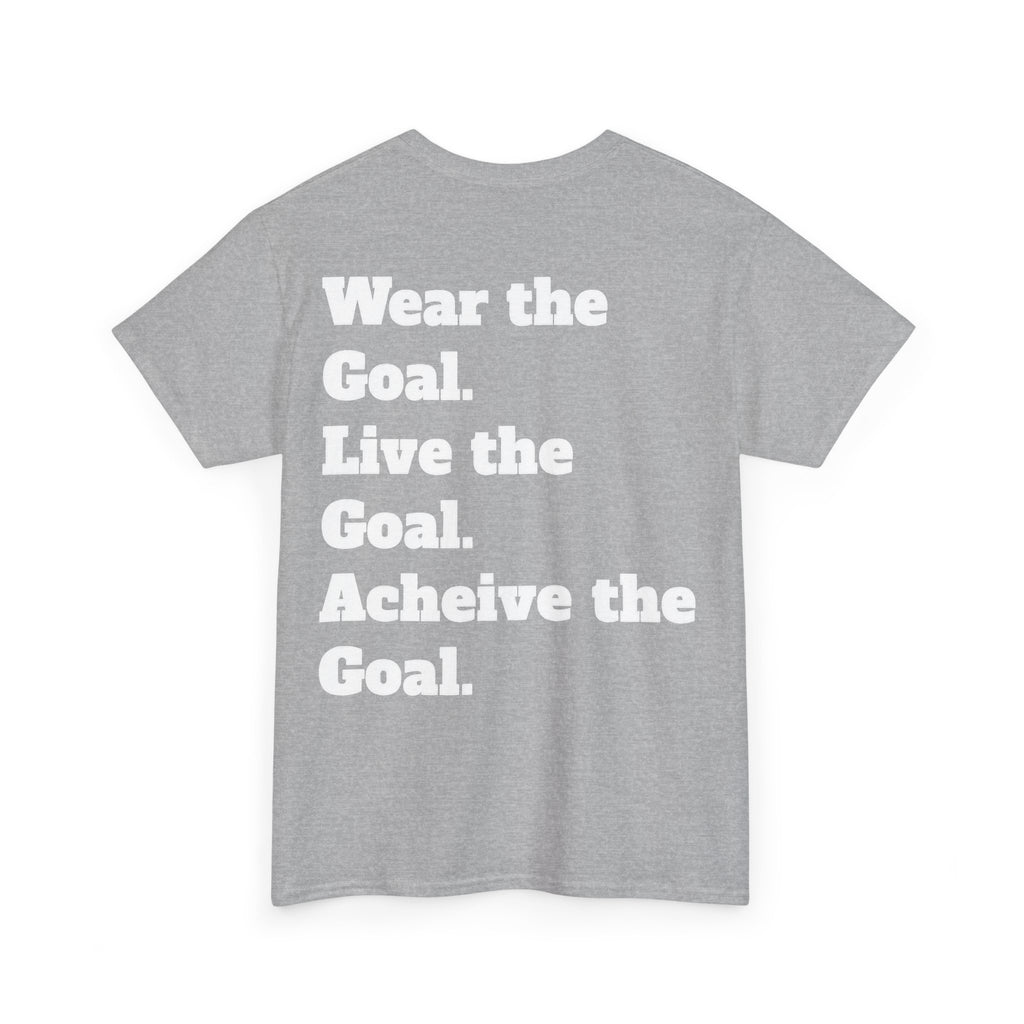 Field Goals Sportswear Motivational T-Shirt — "Wear the Goal, Live the Goal, Achieve the Goal"