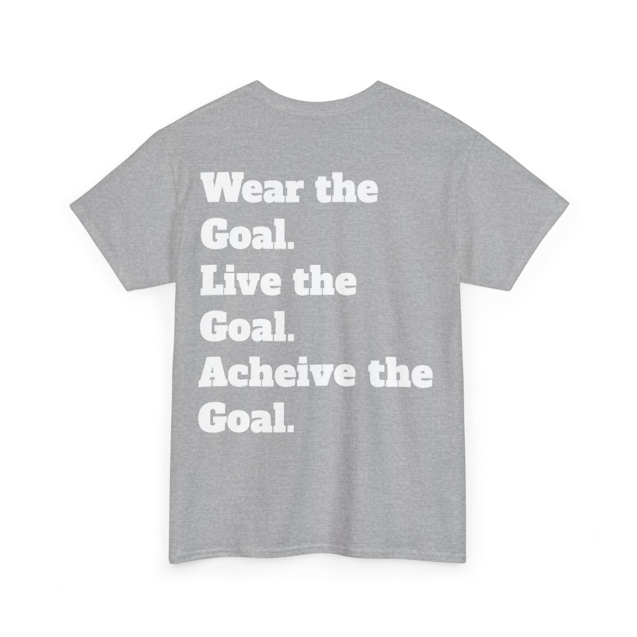 Field Goals Sportswear Motivational T-Shirt — "Wear the Goal, Live the Goal, Achieve the Goal"