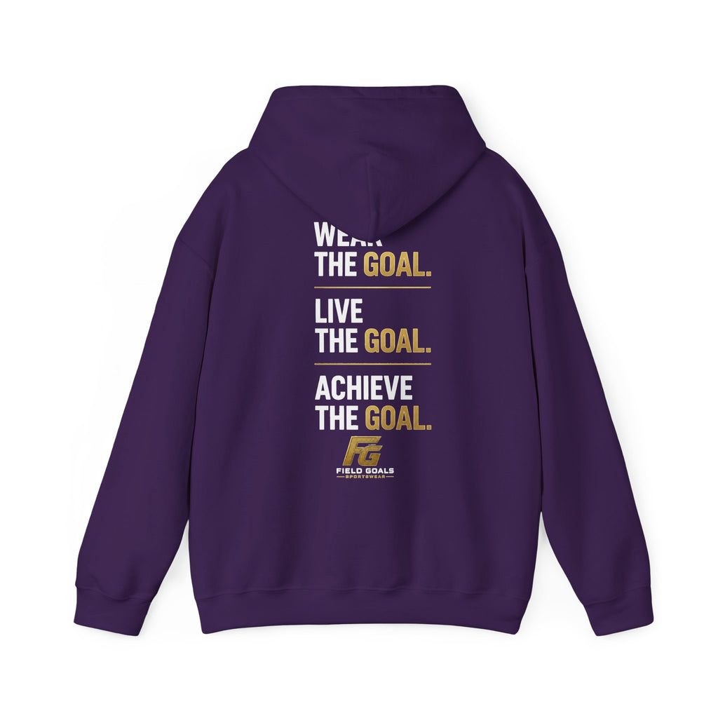 Field Goals Sportswear Pullover Hoodie — "Wear the Goal. Live the Goal. Achieve the Goal." Motivational