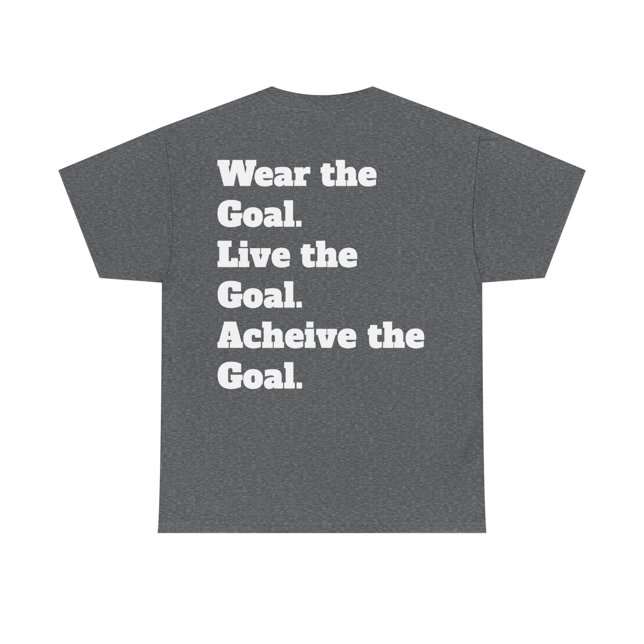 Field Goals Sportswear Motivational T-Shirt — "Wear the Goal, Live the Goal, Achieve the Goal"