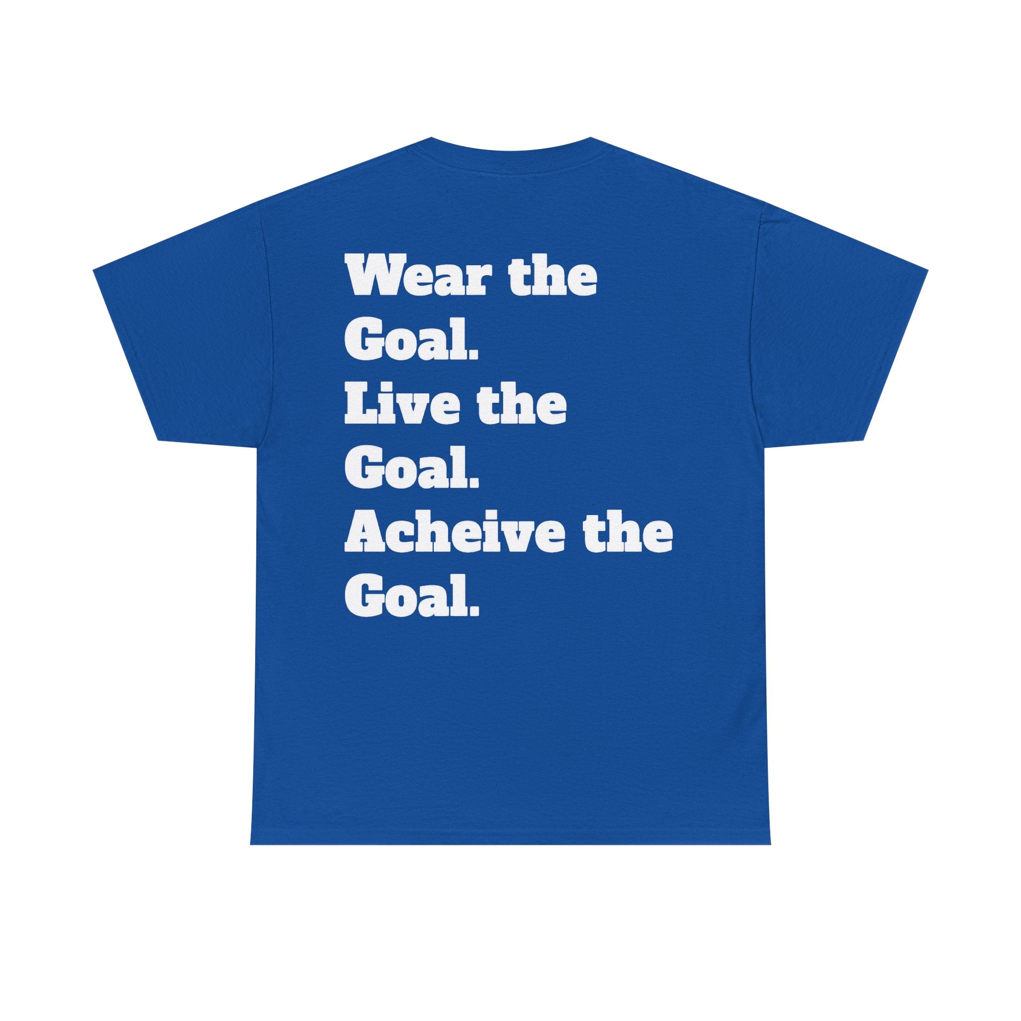 Field Goals Sportswear Motivational T-Shirt — "Wear the Goal, Live the Goal, Achieve the Goal"
