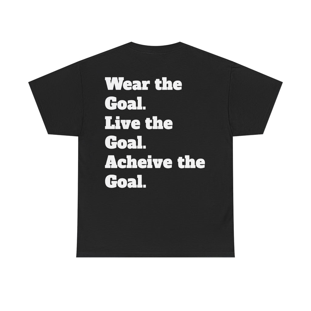 Field Goals Sportswear Motivational T-Shirt — "Wear the Goal, Live the Goal, Achieve the Goal"