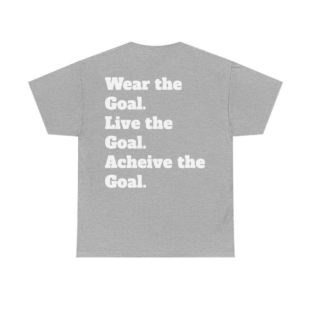 Field Goals Sportswear Motivational T-Shirt — "Wear the Goal, Live the Goal, Achieve the Goal"