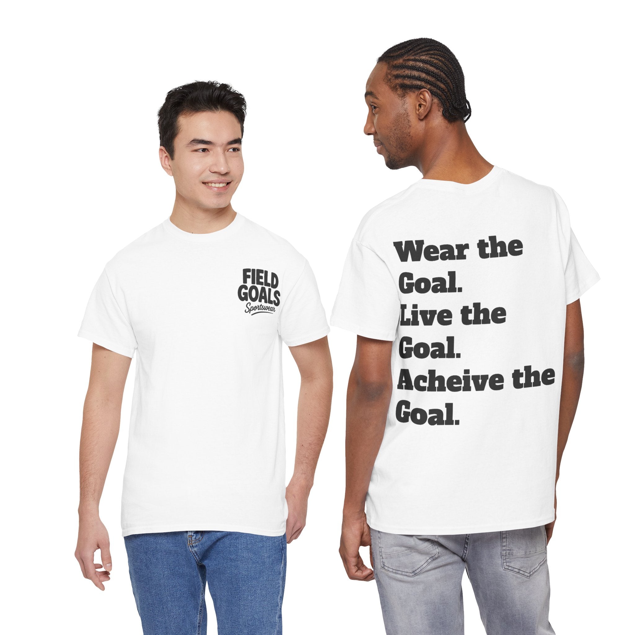 Field Goals Sportswear — "Wear the Goal. Live the Goal. Acheive the Goal." Motivational T-Shirt