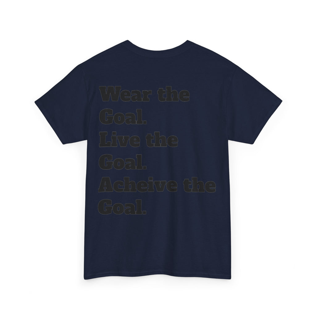 Field Goals Sportswear — "Wear the Goal. Live the Goal. Acheive the Goal." Motivational T-Shirt