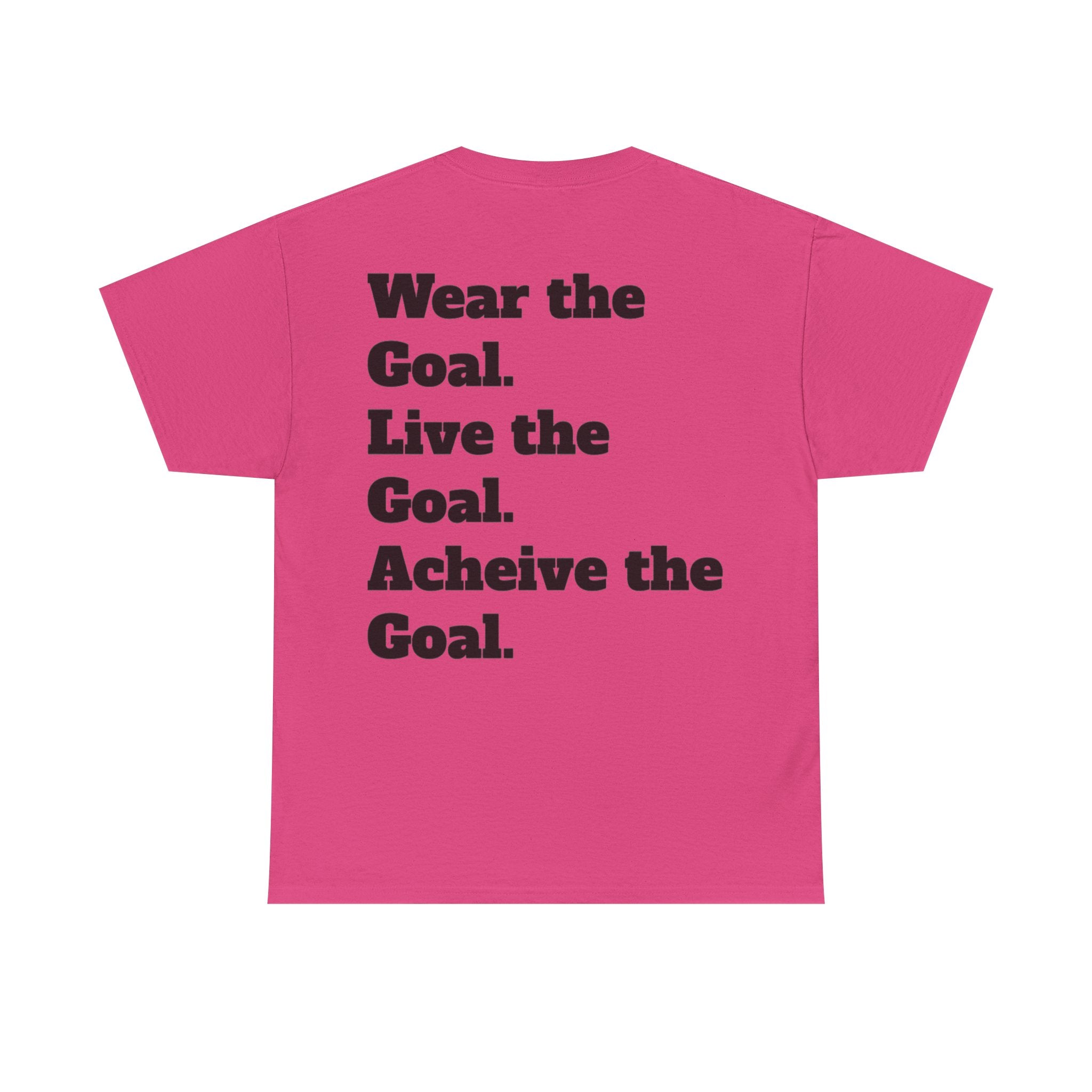 Field Goals Sportswear — "Wear the Goal. Live the Goal. Acheive the Goal." Motivational T-Shirt