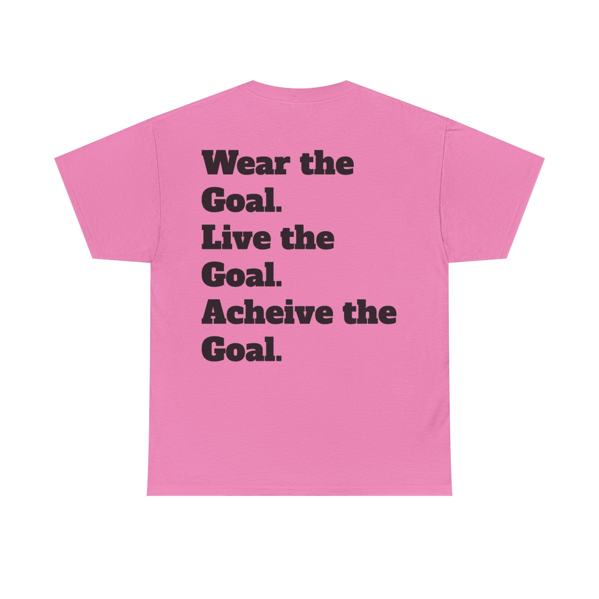 Field Goals Sportswear — "Wear the Goal. Live the Goal. Acheive the Goal." Motivational T-Shirt
