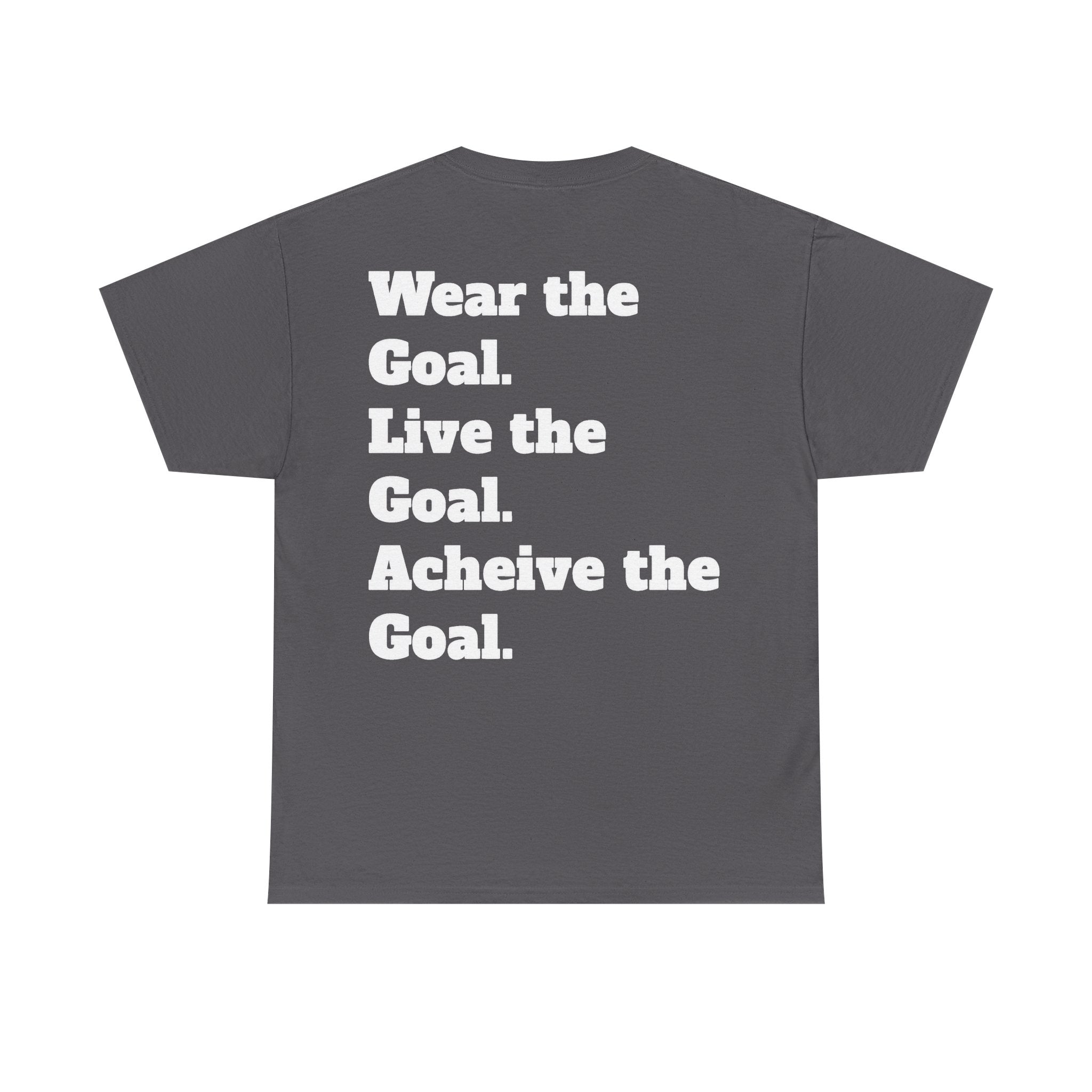 Field Goals Sportswear Motivational T-Shirt — "Wear the Goal, Live the Goal, Achieve the Goal"