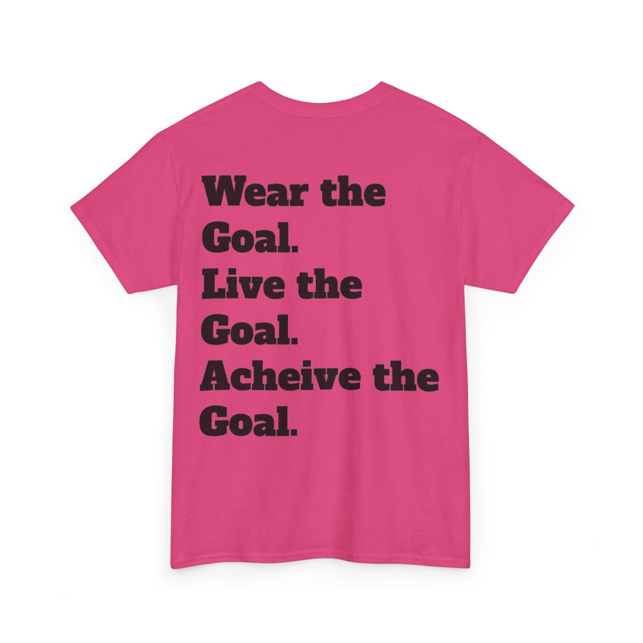 Field Goals Sportswear — "Wear the Goal. Live the Goal. Acheive the Goal." Motivational T-Shirt