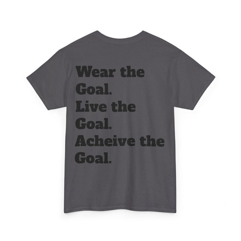 Field Goals Sportswear — "Wear the Goal. Live the Goal. Acheive the Goal." Motivational T-Shirt