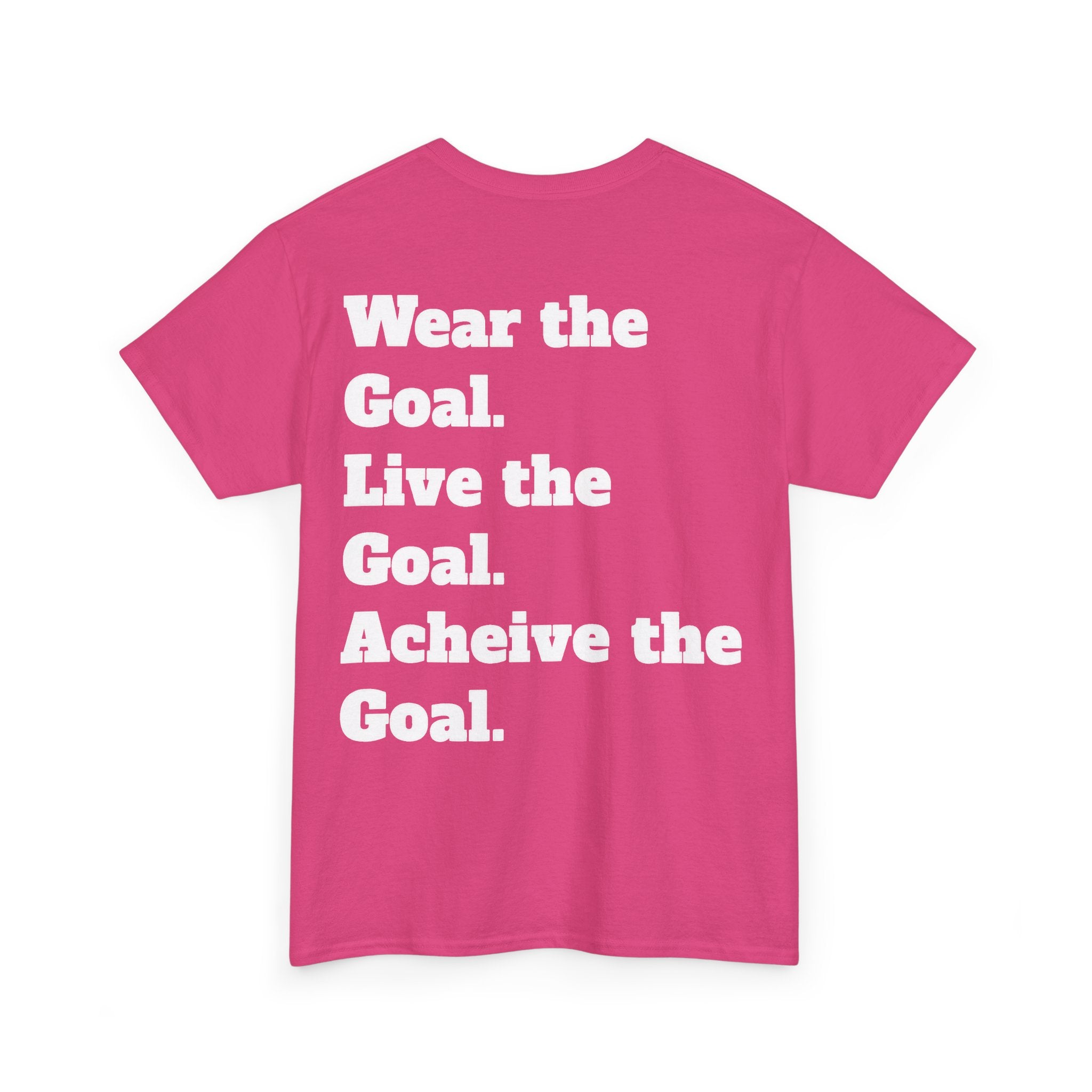Field Goals Sportswear Motivational T-Shirt — "Wear the Goal, Live the Goal, Achieve the Goal"