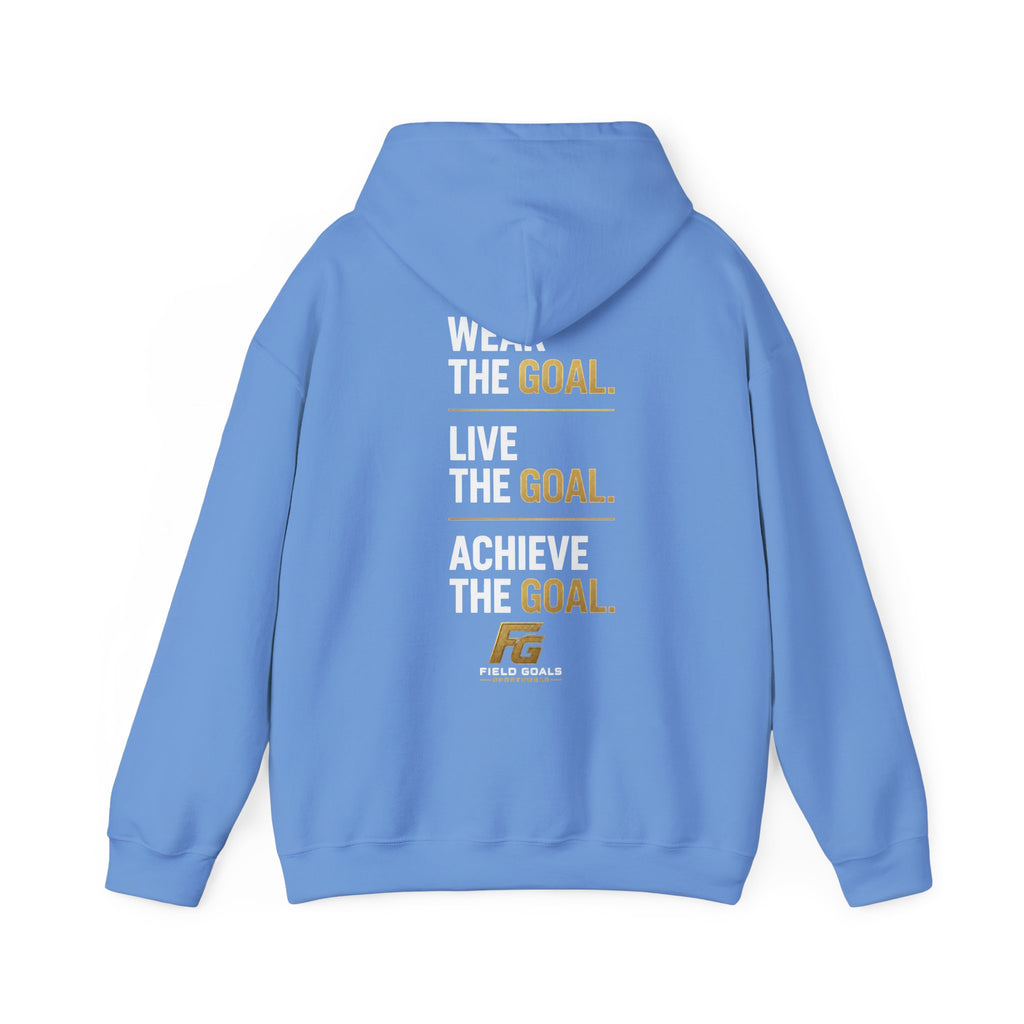 Field Goals Sportswear Pullover Hoodie — "Wear the Goal. Live the Goal. Achieve the Goal." Motivational
