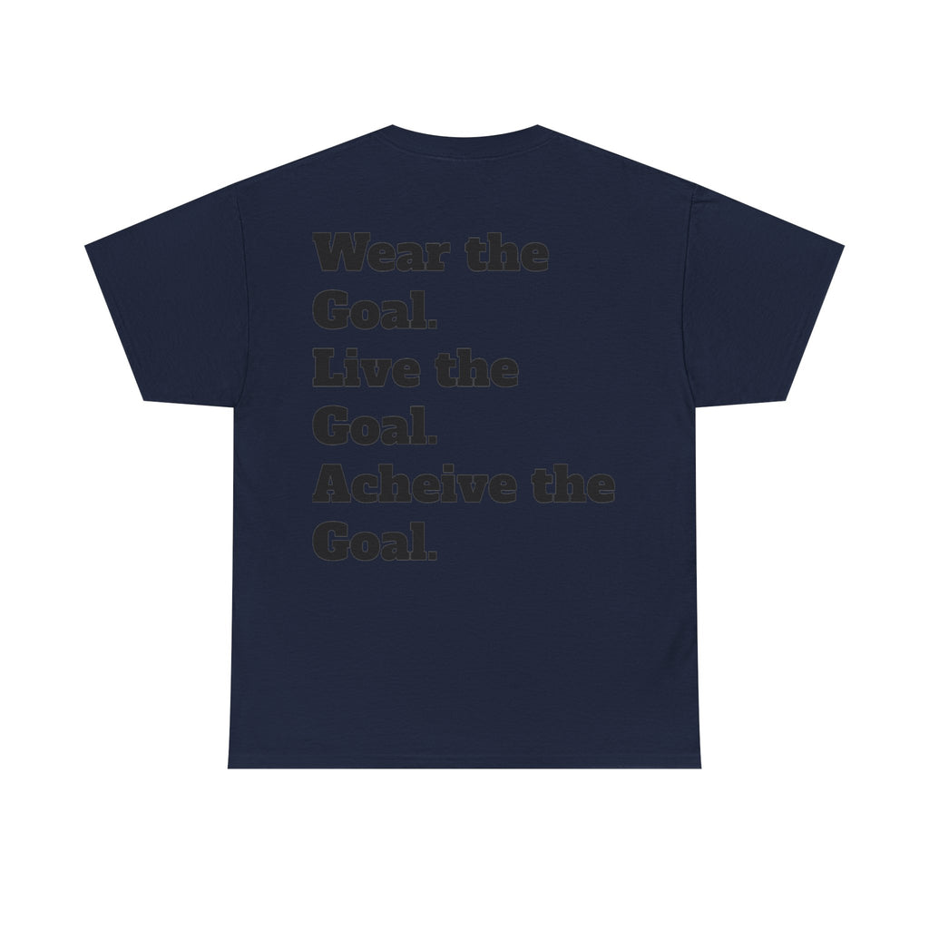 Field Goals Sportswear — "Wear the Goal. Live the Goal. Acheive the Goal." Motivational T-Shirt